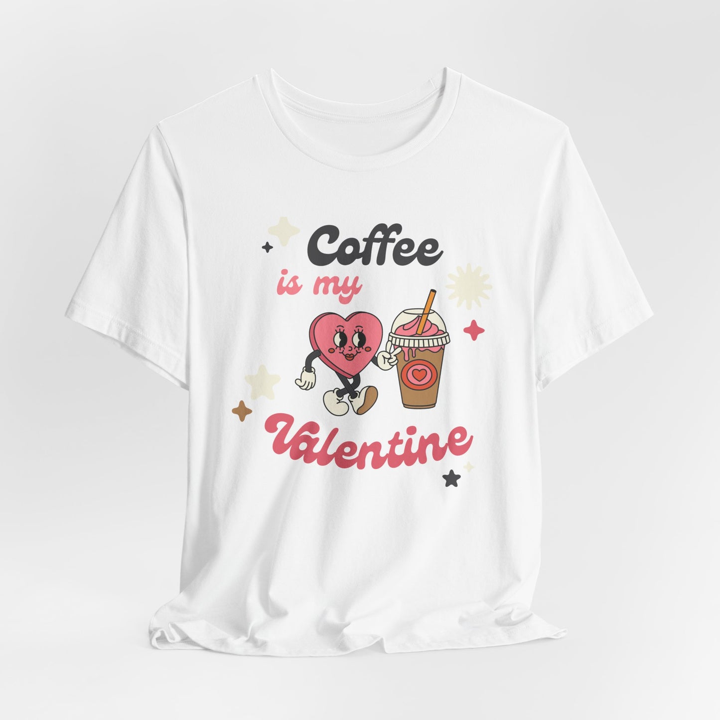 Coffee Lover themed Coffee is my Valentine Unisex Tee