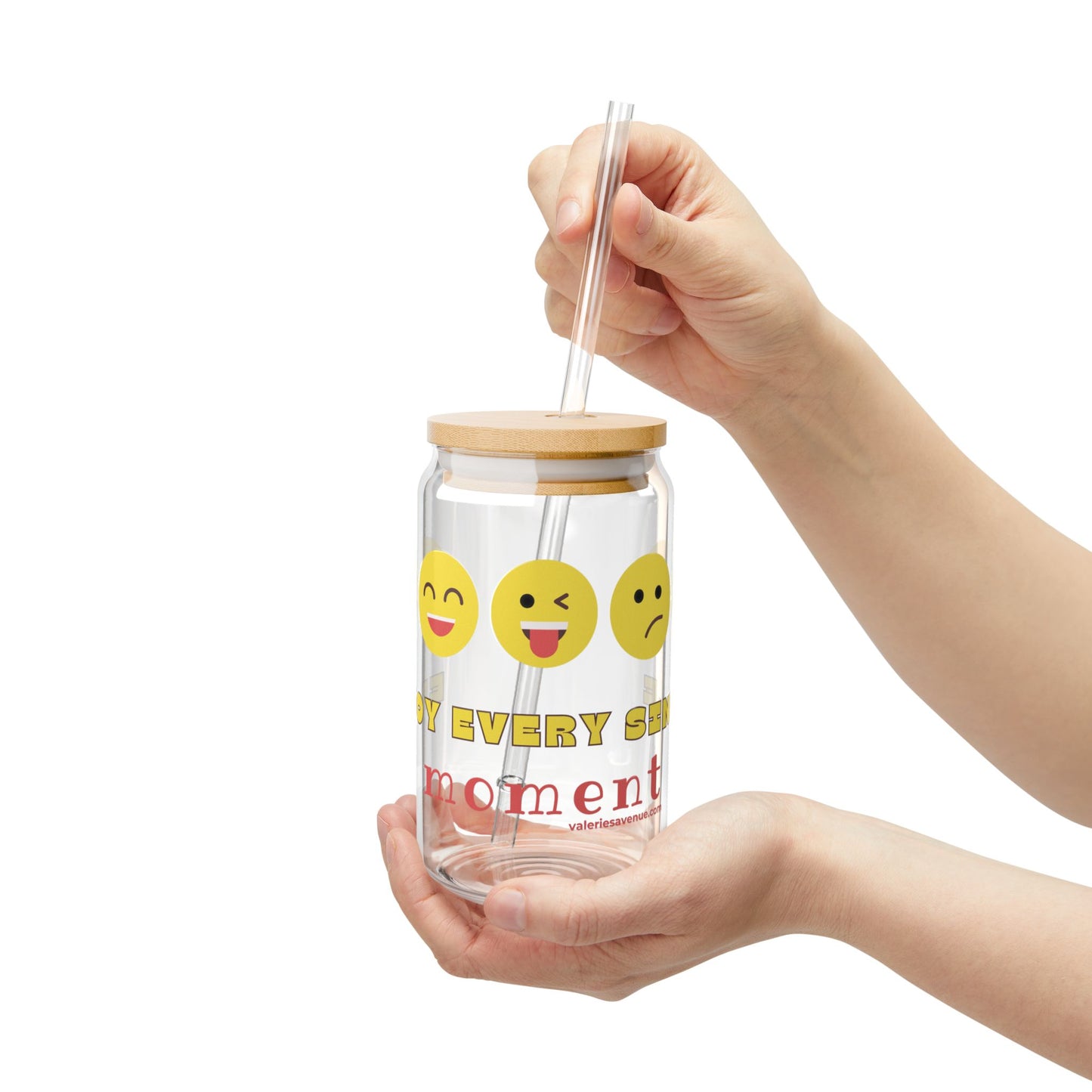 Sipper Glass 16oz - Enjoy Every Single moment, motivational daily message