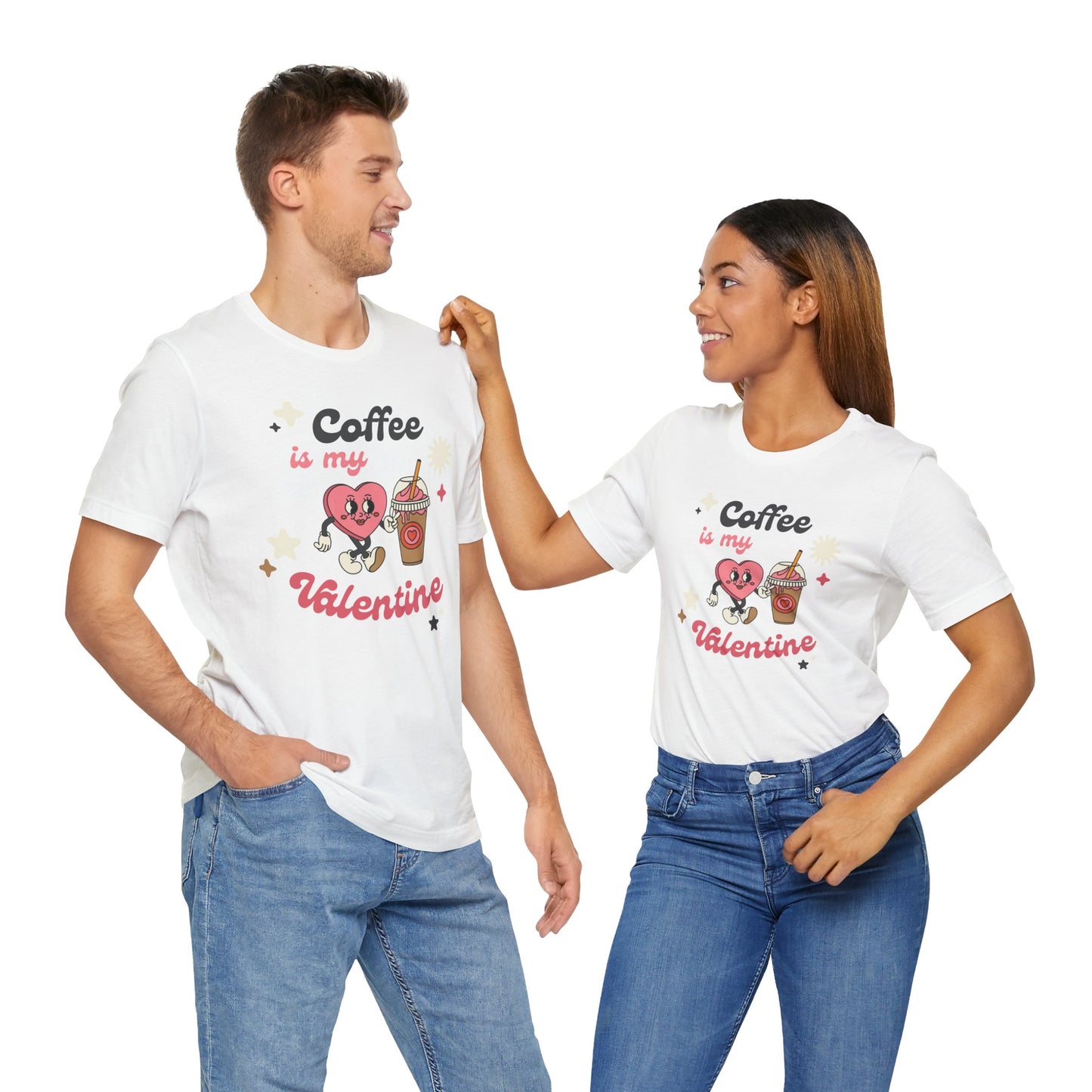 Coffee Lover themed Coffee is my Valentine Unisex Tee