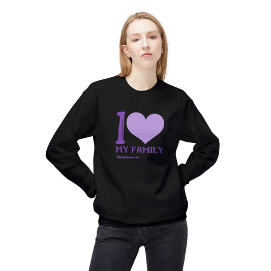 I Love My Family Unisex Fleece Crewneck Sweatshirt