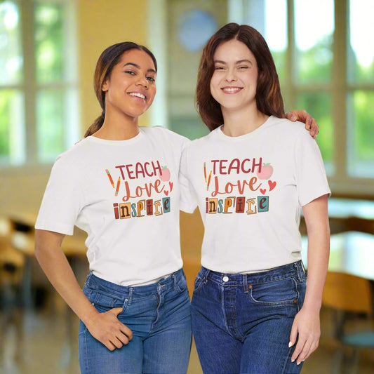 Teach Love Inspire themed shirt