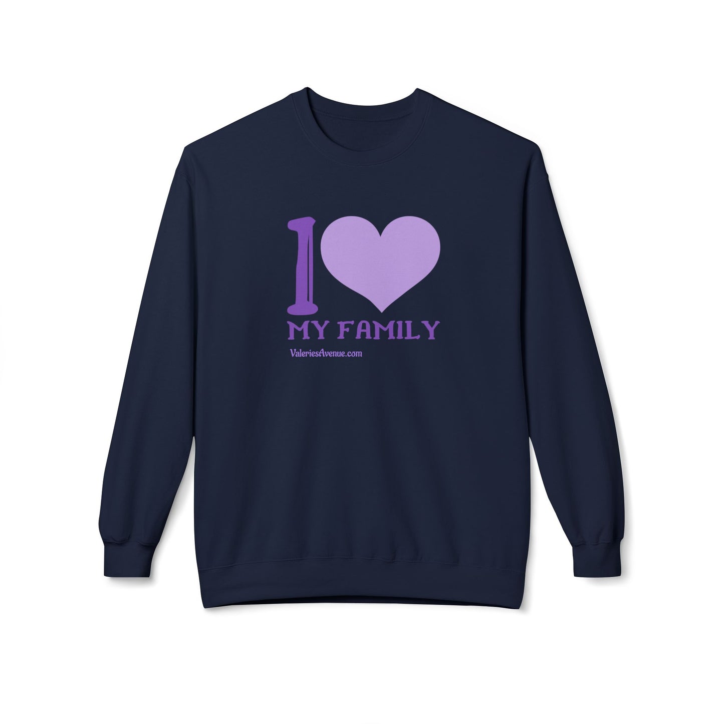 I Love My Family Unisex Fleece Crewneck Sweatshirt
