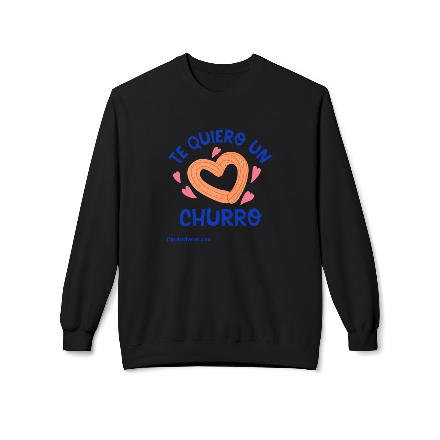 Te Quiero Un Churro Unisex Fleece Crewneck Sweatshirt