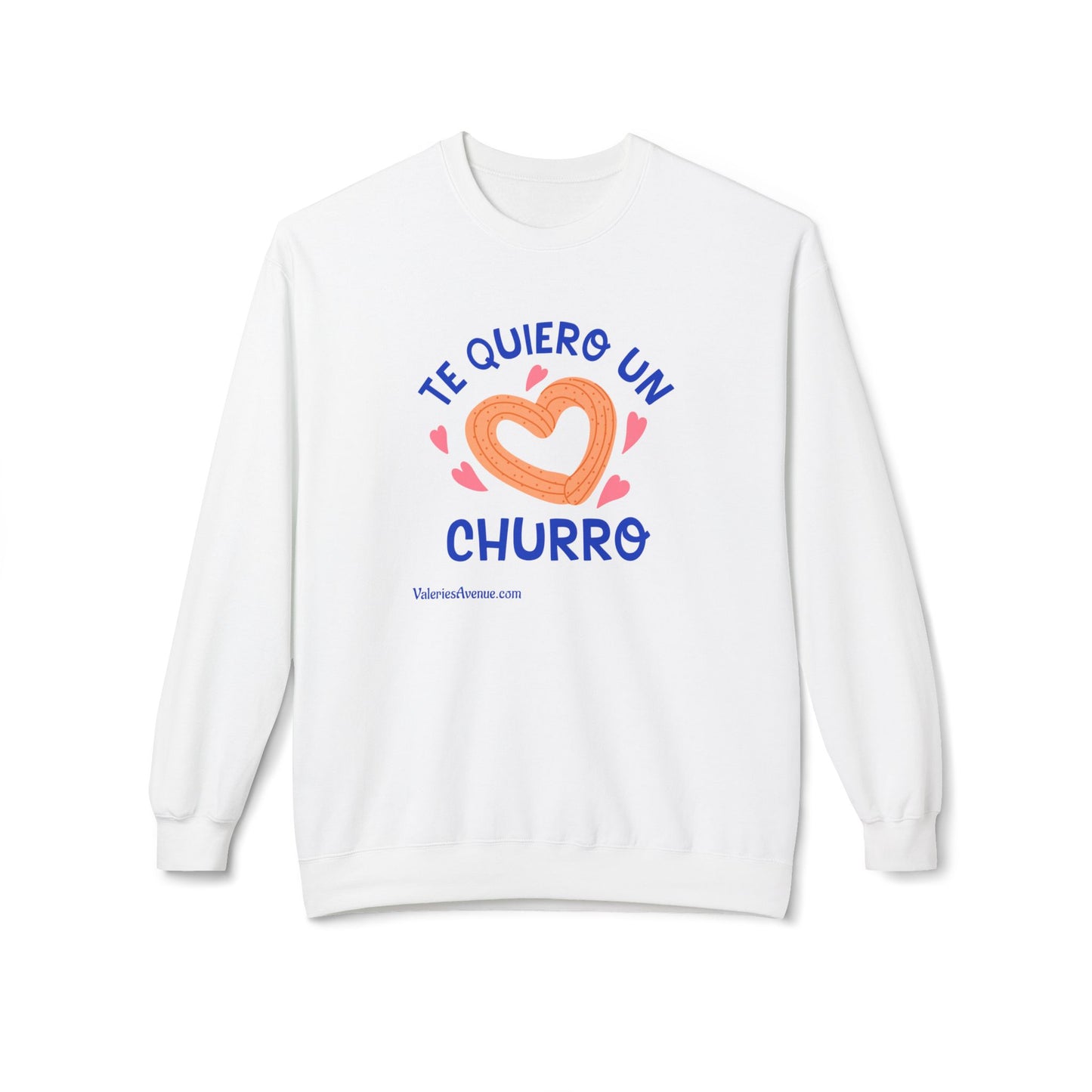 Te Quiero Un Churro Unisex Fleece Crewneck Sweatshirt